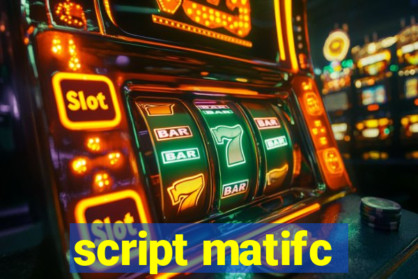 script matifc